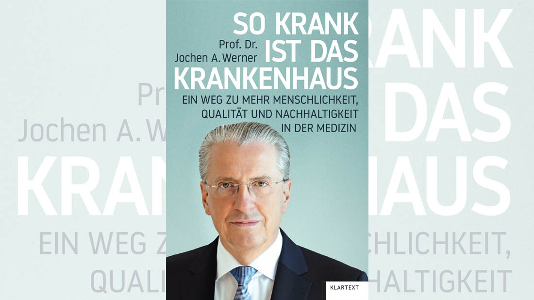 Rezension_Werner_online.jpg Rezension zu So krank ist das Krankenhaus: Ein Weg zu mehr Menschlichkeit, Qualität und Nachhaltigkeit in der Medizin von Jochen A. Werner