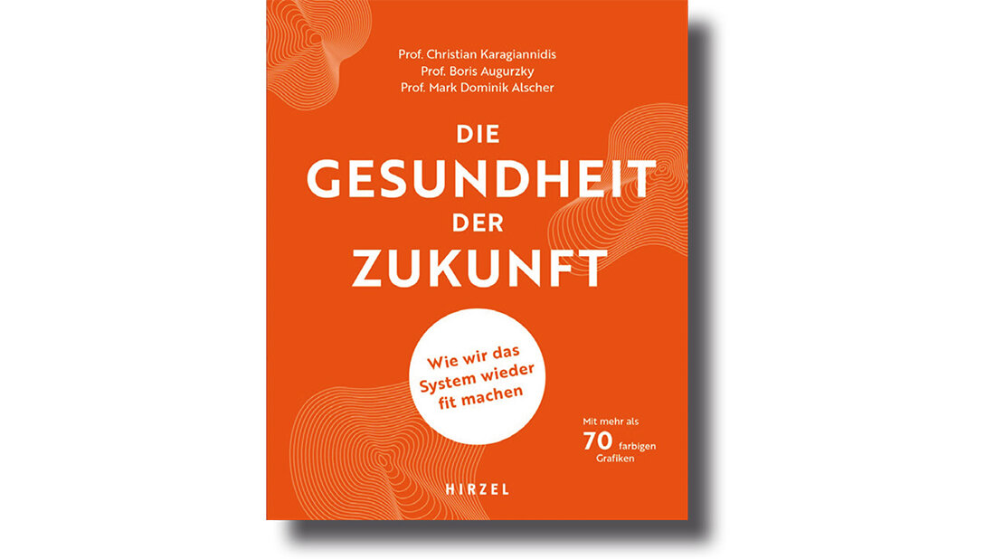 Cover des Buchs: „Die Gesundheit der Zukunft: Wie wir das System wieder fit machen“