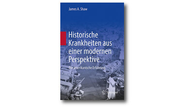 Cover des Buchs: Historische Krankheiten aus einer modernen Perspektive – die ­amerikanische Erfahrung von  James A. Shaw