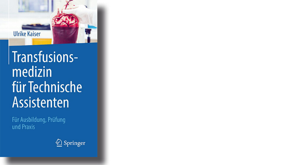 Rezensionen Transfusionsmedizin für technische Assistenten