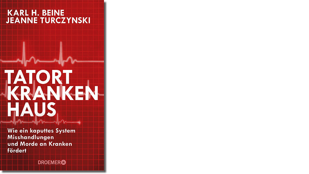 Tatort Krankenhaus – Tötungen durch Pfleger und Ärzte