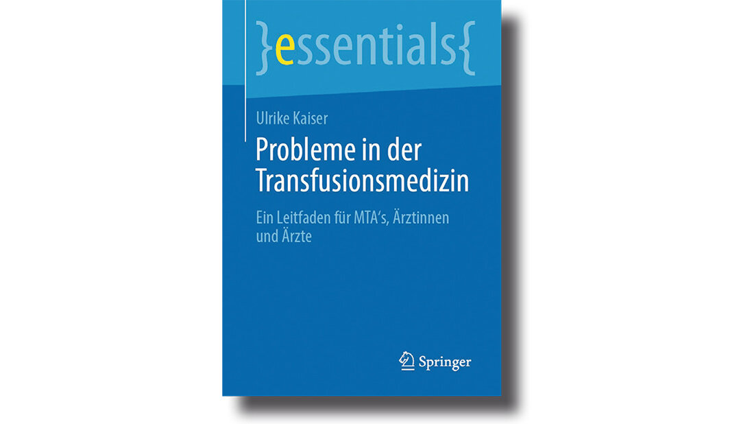 Cover des Buchs Probleme in der Transfusionsmedizin – Ein Leitfaden für MTA’s, Ärztinnen und Ärzte