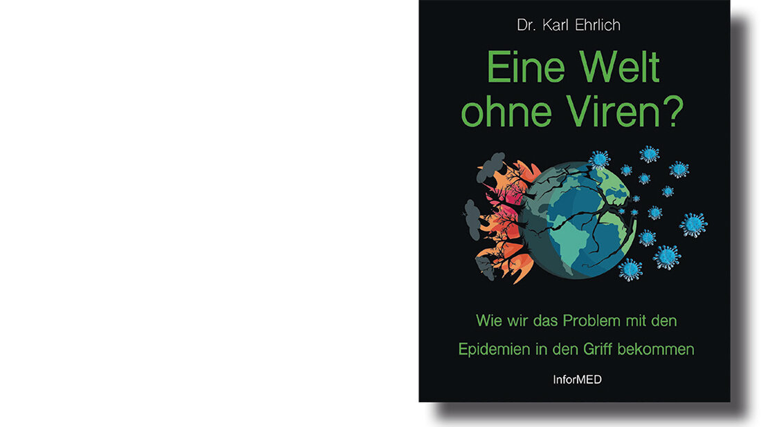 Cover des Buchs: Eine Welt ohne Viren? Wie wir das Problem mit den Epidemien in den Griff bekommen